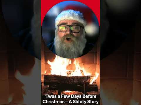 Video thumbnail: ’Twas a Few Days Before Christmas — A Safety Story